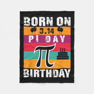 Pi Day Born Pi Day Birthday 3.14 Cake Fleecefilt