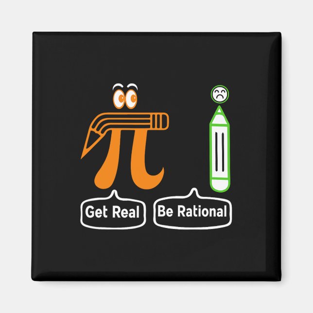 Pi Day Get Real BE Rational Irrationational Number Magnet (Framsidan)