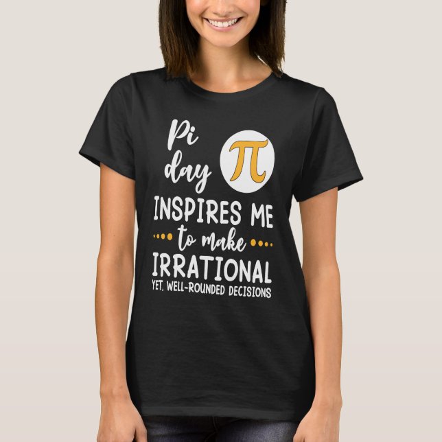 Pi Day inspires Me Pi Symbol Matheme Math Teac T Shirt (Framsida)