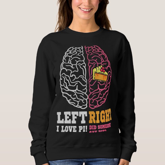 Pi Day Lämnat Vs Höger Brain Paj Math Geek T Shirt (Framsida)