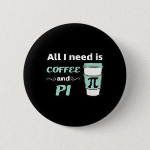 Pi Day Math Coffee Älskare Geometry Calculus Trigo Knapp