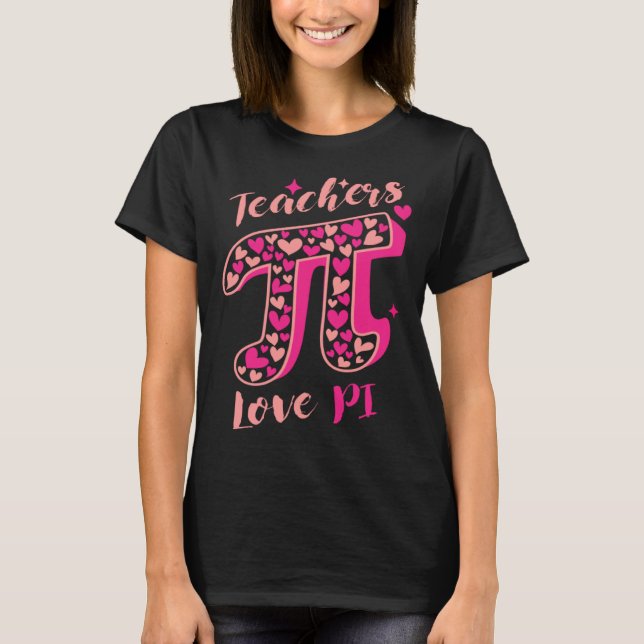 Pi Day Math Teacher 3 14 Pi Symbol Nerds Teachers  T Shirt (Framsida)