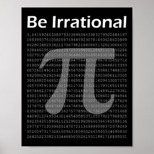 Pi Day Pi Tee Math Nerd Geek är irrationell Poster
