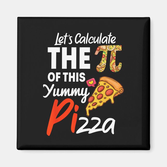 Pi Day Pizza Pun Funny Math Teacher och P Magnet (Framsidan)