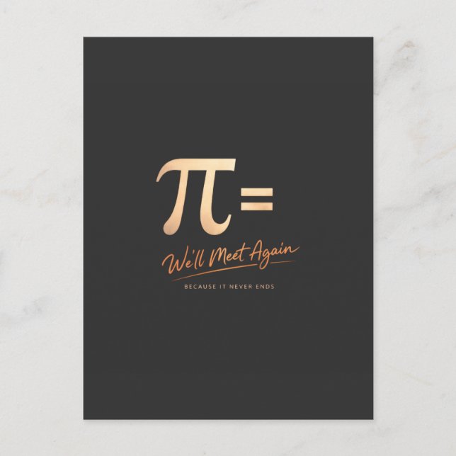 Pi Day Shirt – PI = We’ll Meet Again – Modern Math Vykort (Framsida)