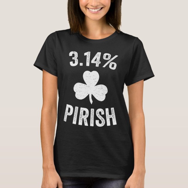 Pi Day St. Patrick's 3.14 Irish Funny Pirish Math T Shirt (Framsida)