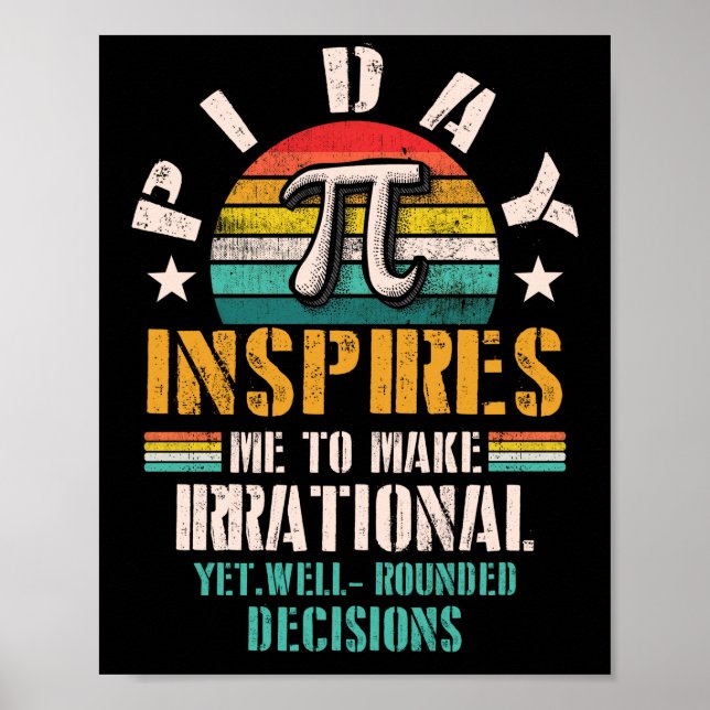 Pi Day uppmanar mig att göra irrationella men rund Poster (Framsidan)