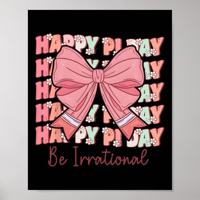 Pi Day Women Coquette Bow Pi Day är irrationell Ma Poster (Framsidan)