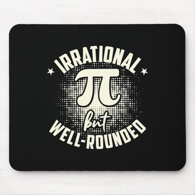 Pi Irrationell men välrundad matematiker Math Musmatta (Framsidan)