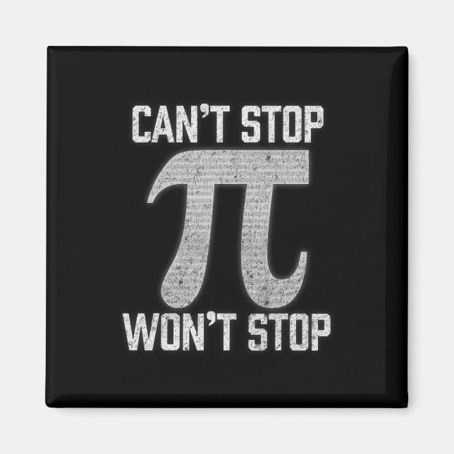 Pi kan inte stoppa Wont Stop Pi Dag 3.14 Lättsinni Magnet (Framsidan)