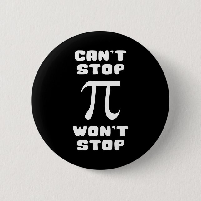 Pi kan inte stoppa Wont Stop Pi Dag 3.14 Math Nerd Knapp (Framsida)