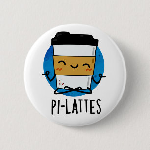 Pi-lattes Funny Latte Pilates Pun Knapp