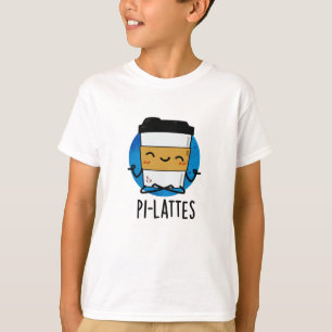 Pi-lattes Funny Latte Pilates Pun T Shirt