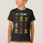 Pi Menu Paj Math Day Mathematics Math Teacher Pi S T Shirt<br><div class="desc">Pi Menu Paj Math Day Mathematics Math Teacher Pi Symbol</div>