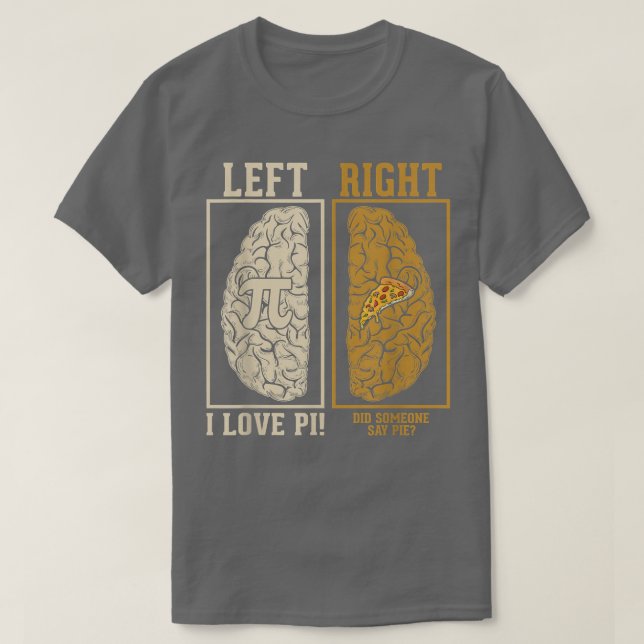 Pi Pizza Brain Hemisphere Funny Math Nerd & Pi Day T Shirt (Design framsida)