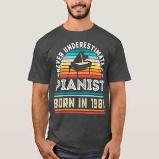 Pianist, född 1981, 40:e födelsedagen, Piano Gift T Shirt