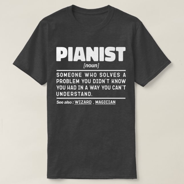 Pianist Noun Coola Musician Instructor Piano Älska T Shirt (Design framsida)