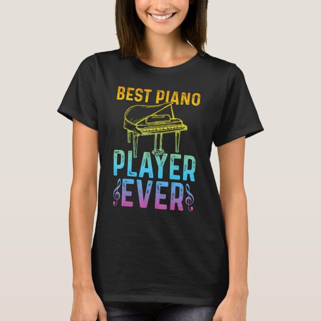 Pianist Piano Musician   Best Piano Player T Shirt (Framsida)