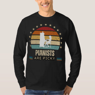 Pianister är Picky Funny Tee - Musician Gift Idea