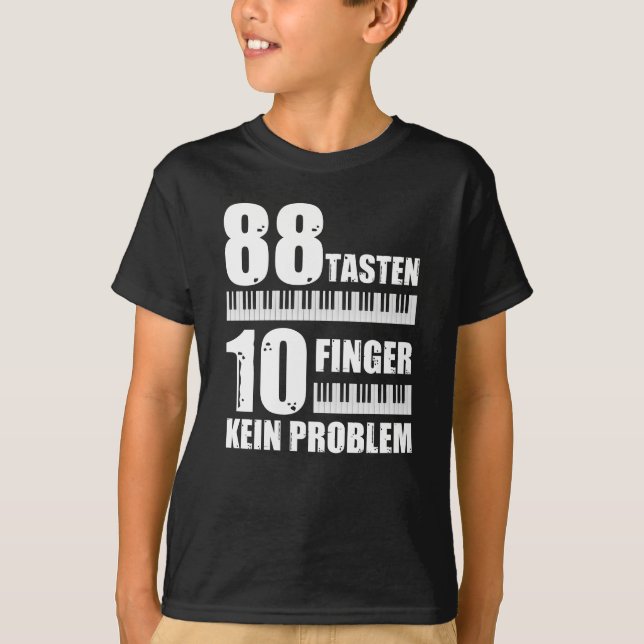 Piano 88 Nycklar 10 Finger är inte ett Pianoproble T Shirt (Framsida)