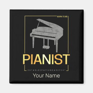 Piano är född för att vara Pianist Musician Vintag Magnet