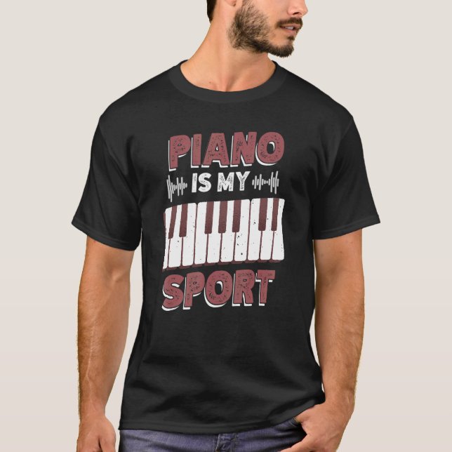 Piano är min sport för Tangentbord och instrument T Shirt (Framsida)