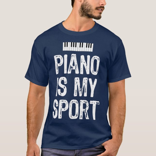 Piano är min sport, Piano Player Pianist T Shirt (Framsida)