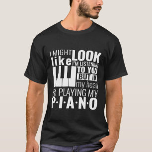 Piano citerar i mitt huvud Im som spelar min piano T Shirt