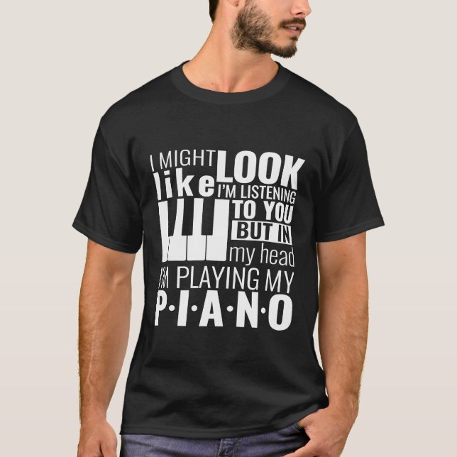 Piano citerar i mitt huvud Im som spelar min piano T Shirt (Framsida)