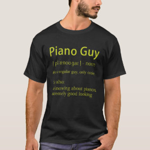Piano Guy Definition Pianist Musik noter Musician T Shirt