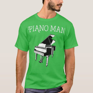 Piano Man Piano Player Pianist al Music Älskare T Shirt