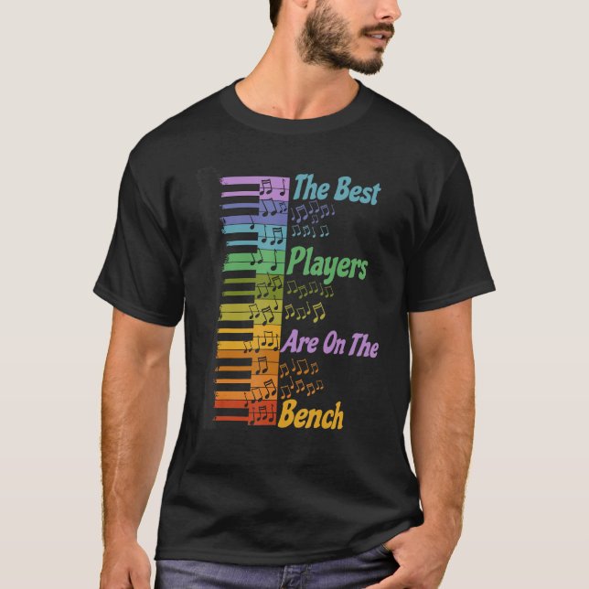 Piano Music Lover Pianist The Best Players Are On  T Shirt (Framsida)
