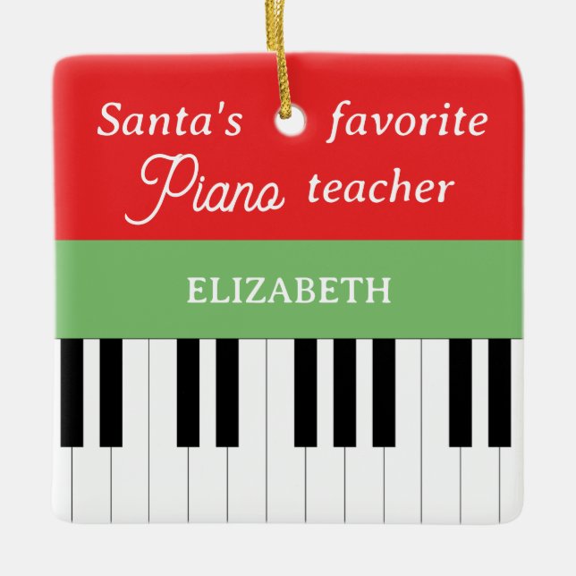 Piano Nyckel Santa's Favorite Piano Teacher Julgransprydnad Keramik (Framsida)