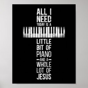 Piano Pianist allt jag behöver i dag är lite av Poster