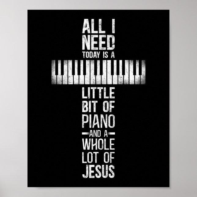 Piano Pianist allt jag behöver i dag är lite av Poster (Framsidan)