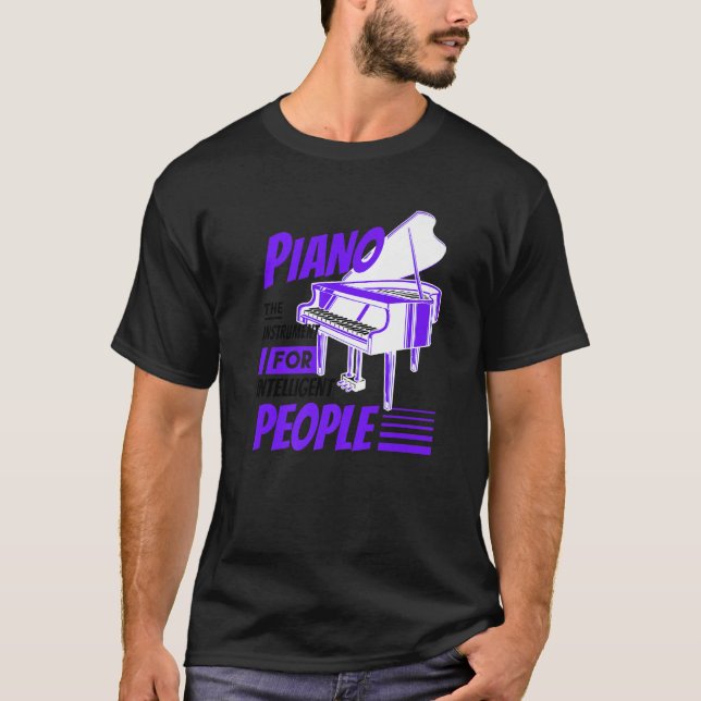 Piano Pianist Music Keyboard Musician Quote Gag Ou T Shirt (Framsida)