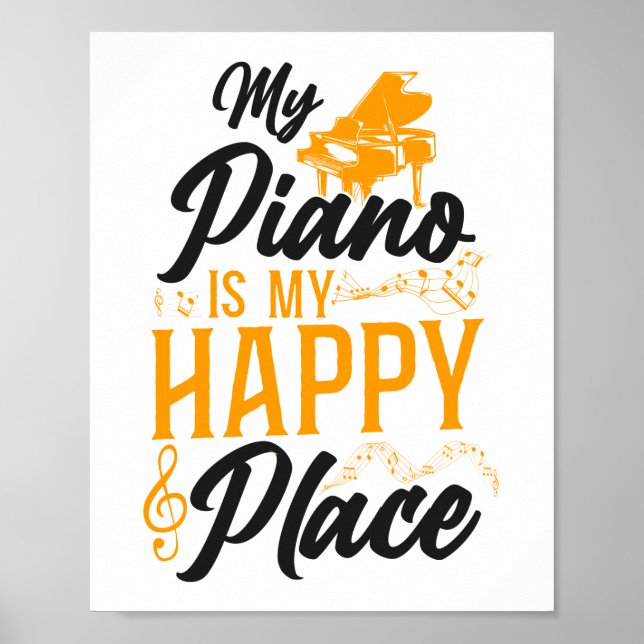Piano Pianist My Piano Is My Happy Place Music Poster (Framsidan)