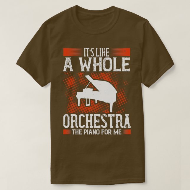Piano Piano är som en hel orkester T Shirt (Design framsida)