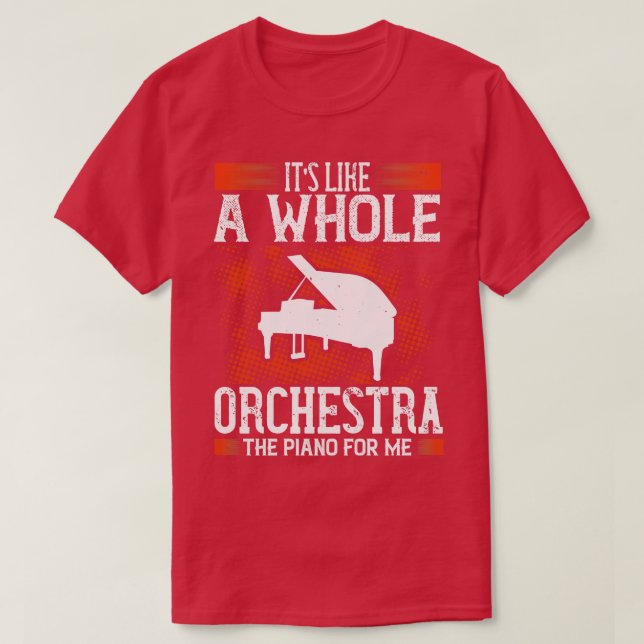 Piano Piano är som en hel orkester T Shirt (Design framsida)