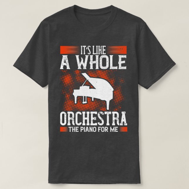 Piano Piano är som en hel orkester T Shirt (Design framsida)