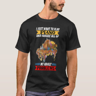 Piano Player jag vill spela Piano Classical M T Shirt