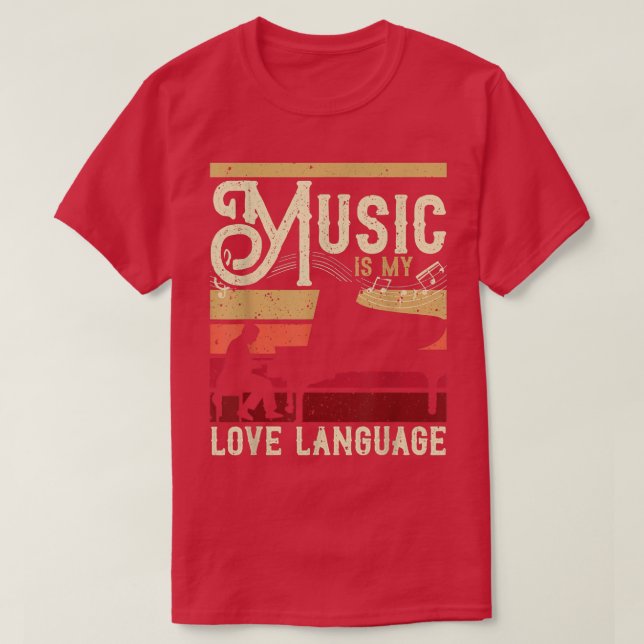 Piano Player Music är mitt Kärlek-språk för Pianis T Shirt (Design framsida)