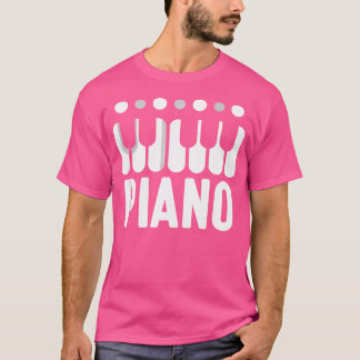 Piano Player Music Pianos Instrument T Shirt