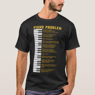Piano Problems Tangentbord Ord för Pianist T Shirt