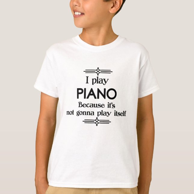 Piano - Spela upp självunderhållande Deco Music T Shirt (Framsida)