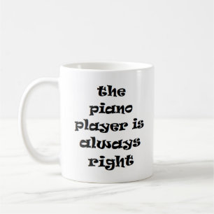 Piano-spelare höger alltid kaffe mugg
