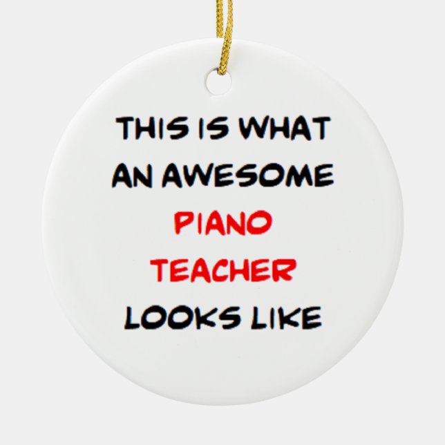 piano teacher, awesome julgransprydnad keramik (Framsidan)