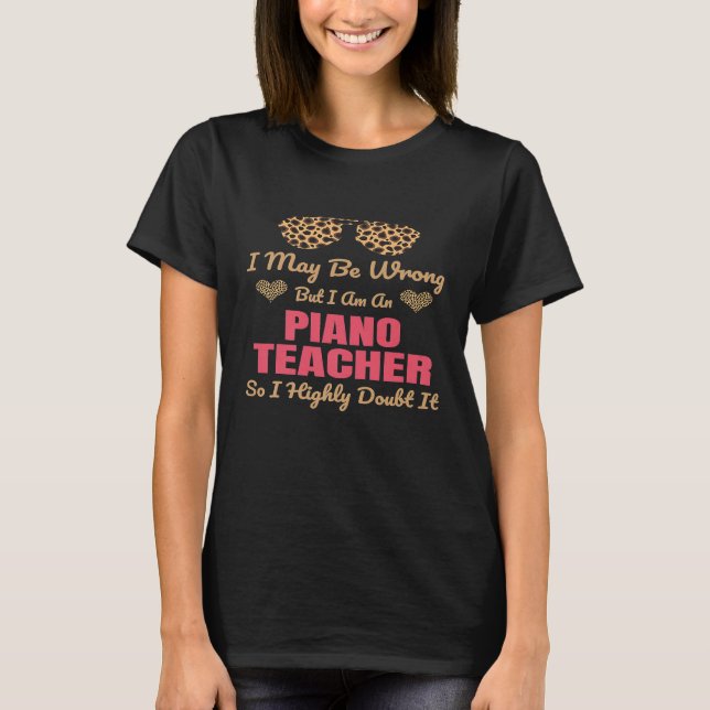 Piano Teacher Leopard Skriv ut Cute Funny Say Gift T Shirt (Framsida)
