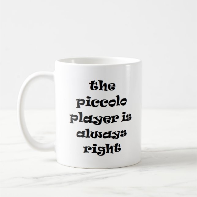 Piccolo-spelare höger alltid kaffe mugg (Vänster)