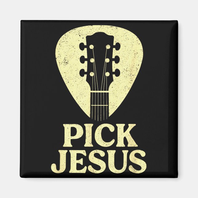 Pick Jesus - Christian Guitar Worship Pastor  Magnet (Framsidan)